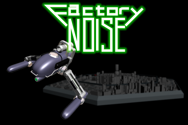 Factory NOISE